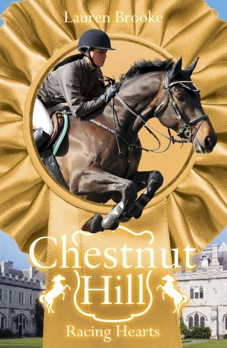 Racing Hearts (Chestnut Hill) By Lauren Brooke. 9781407136592