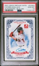 2021 Onyx Vintage AUTOGRAPH Blue Ink /400 CAYDEN WALLACE Arkansas Royals PSA 10