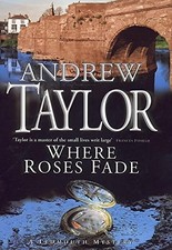 Where Roses Fade: The Lydmouth Crime Series Book 5... by Taylor, Andrew Hardback