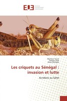 Mamour Toure (U. A.) | Les Criquets Au SéNéGal : Invasion Et Lutte | Taschenbuch