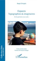 Espaces Topographies & Imaginaires Ecrits Parisiens 2017-2018, I Biagio D'angelo