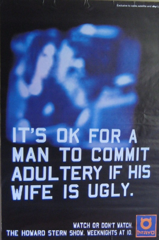 Howard Stern Show 1995 Commit Adultery if Wife is Ugly Large Bus Shelter Poster