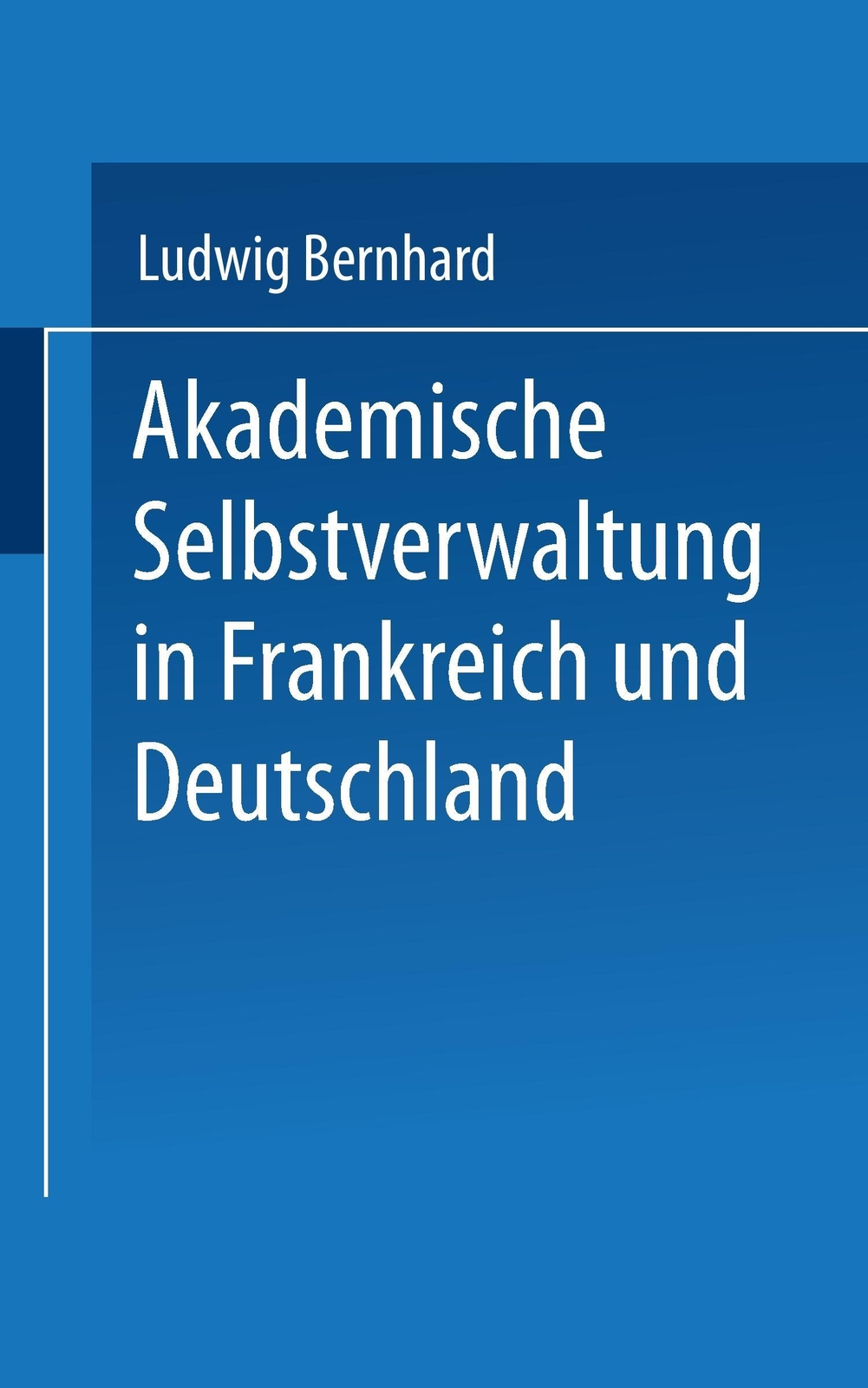 Thumbnail - Akademische Selbstverwaltung In Frankreich Und Deutschland | Buch |