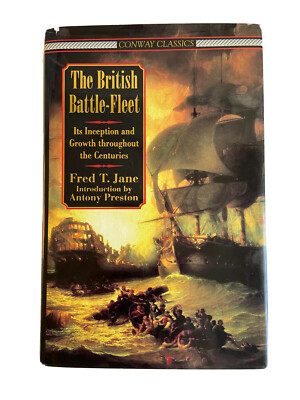 BRITISH BATTLE FLEET: Its Inception and Growth Thro... by Jane, Fred T. Hardback