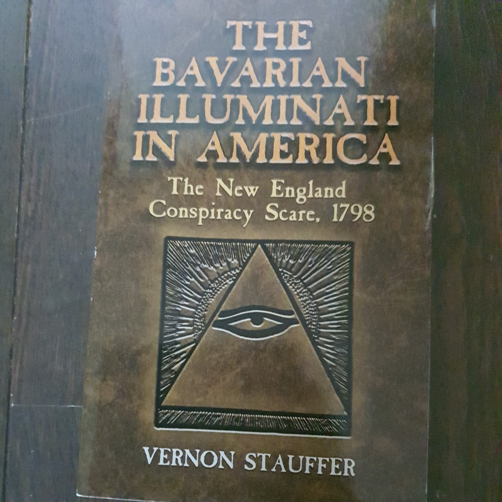 The Bavarian Illuminati in America: The New England Conspiracy Scare, 1798