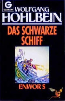 Enwor / Das schwarze Schiff (Enwor-Zyklus, Band 5) Hohlbein, Wolfgang: