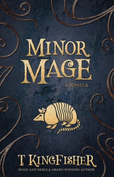 T. Kingfisher | Minor Mage | Taschenbuch | Englisch (2019) | Argyll Productions-image