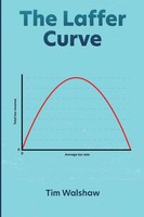 The Laffer Curve Tim Walshaw Taschenbuch Kartoniert / Broschiert Englisch 2020