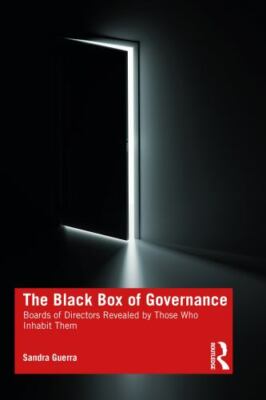 Black Box of Governance : Boards of Directors Revealed by Those Who Inhabit T...