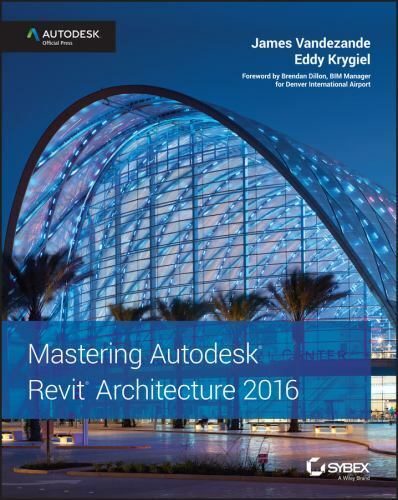 Mastering Autodesk Revit Architecture 2016 : Autodesk Official Press - Picture 1 of 1