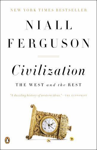 Civilization : The West and the Rest by Niall Ferguson (2012, Trade Paperback) - Imagen 1 de 1