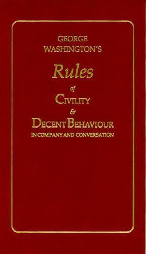 George Washington's Rules of Civility and Decent Behaviour, Books of American Wi