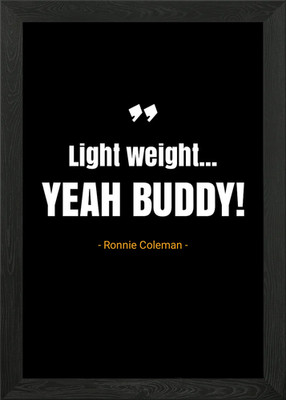 Ronnie Coleman Zitate gerahmtes Wandbild Poster Leinwanddruck Bild
