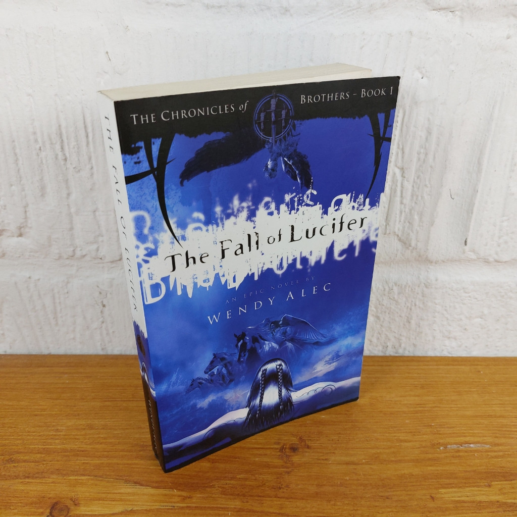 The Fall of Lucifer: The Chronicles of Brothers — Wendy Alec
