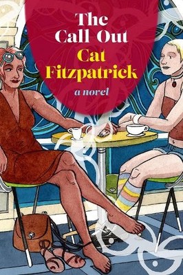 The Call Out: A Novel in Rhyme, Cat Fitzpatrick
