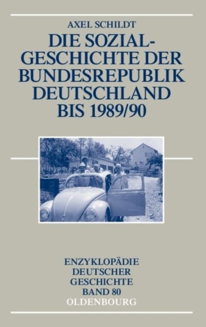 Die Sozialgeschichte Der Bundesrepublik