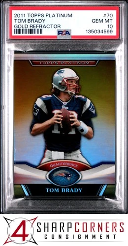 2011 TOPPS PLATINUM GOLD REFRACTOR #70 TOM BRADY PSA 10