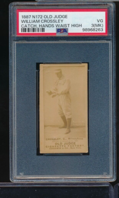 1887 N172 Old Judge William Crossley Catch hd waist Milwaukees PSA