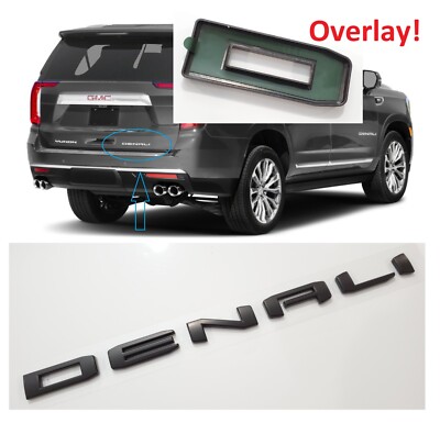 OVERLAY 1pc Matte Black Rear DENALI Emblems Letters 2021+ GMC Yukon Yukon XL