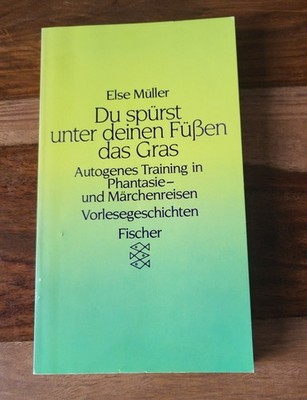 Buch Du spürst unter deinen Füßen das Gras von Else Müller