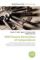 Frederic P. Miller (U. A.) | 2008 Kosovo Declaration Of Independence | Buch