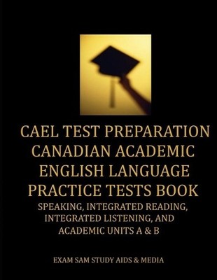 Exam SAM Study  CAEL Test Preparation Canadian Academi (Taschenbuch) (US IMPORT)