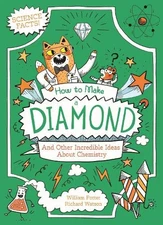 William Potter How to Make a Diamond and Other Incredibl (Paperback) (UK IMPORT)