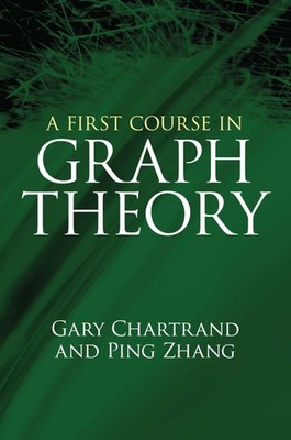 A First Course in Graph Theory (Dover Books on Mathematics)