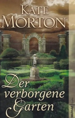 Der verborgene Garten - Kate Morton [Weltbild]