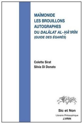 Les Brouillons Autographes Du Dalalat Al-Ha'irin (Guide Des Egares) by Maimonide