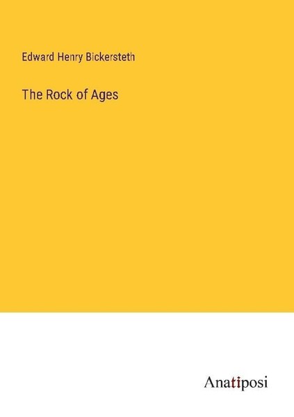 The Rock Of Ages Edward Henry Bickersteth-image