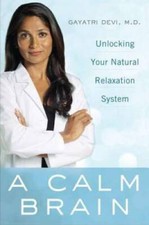 A Calm Brain: Unlocking Your Natural Relaxation System - Hardcover