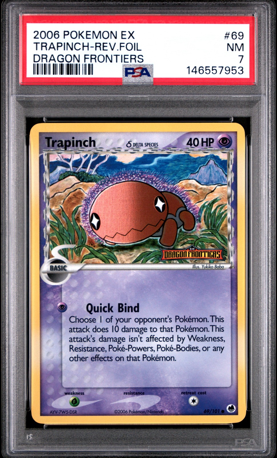 2006 POKEMON EX DRAGON FRONTIERS #69 TRAPINCH-REVERSE FOIL PSA 7