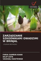 Zarz¿Dzanie Szkodnikami Owadzimi W Brinjal -STUDIUM Przypadku Khan (U. A.) Buch