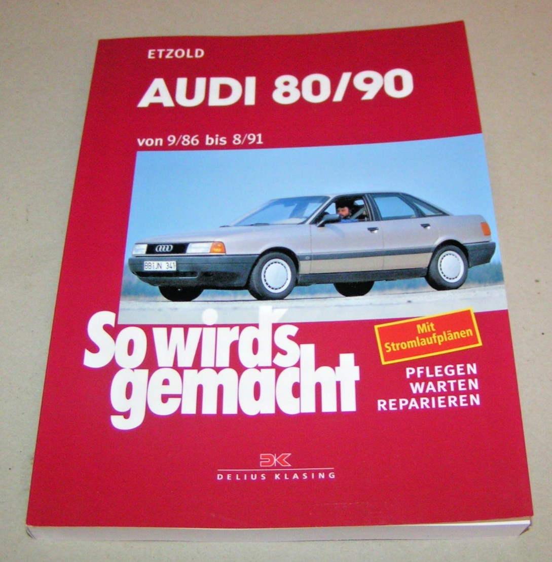 Repair Manual Audi 80 / Audi 90 - Model Years 1986 To 1991