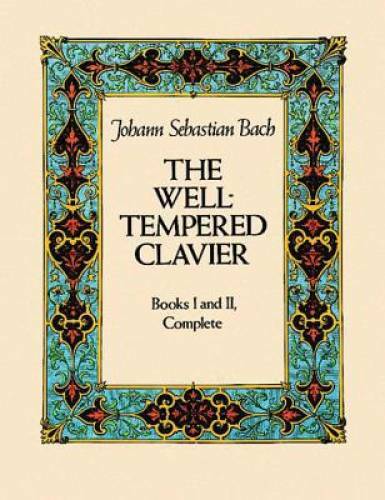 The Well-Tempered Clavier: Books I and II, Complete (Dover Music for - GOOD