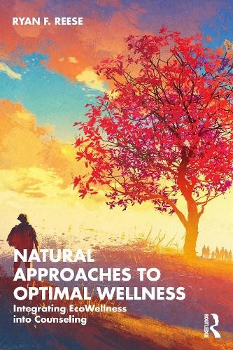 Natural Approaches to Optimal Wellness - 9781138902459