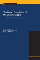 The Buried Foundation Of The Gilgamesh Epic The Akkadian Huwawa Narrative Buch