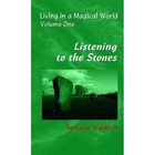 Listening to the Stones by Beatrice Walditch (Paperback, 2014)