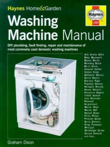 The Washing Machine Manual (Haynes home garden) by Dixon, Graham Hardback  The