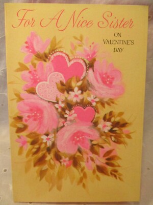 VINTAGE 1970's GIBSON For A Nice Sister On Valentine's Day lots of love CARD NOS