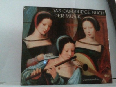 DAS CAMBRIDGE BUCH DER MUSIK Debussy, Claude, Arnold Schoeneberg Anton Webern u.