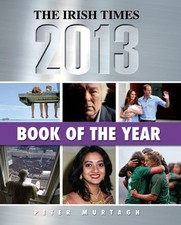 The Irish Times Book of the Year 2013 By Peter Murtagh
