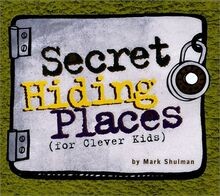 Secret Hiding Places: For Clever Kids von Shulman, Mark | Buch | Zustand gut