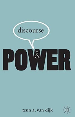 Discourse and Power By Teun A van Dijk