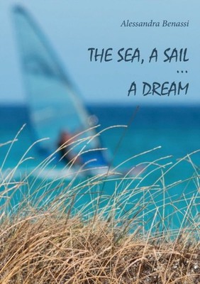 Benassi - sea a sail... a dream - New paperback or softback - X555z