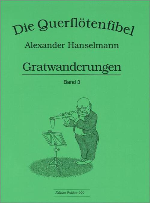 Thumbnail - Querflötenfibel Vol. 3 - Gratwanderungen | Alexander Hanselmann |