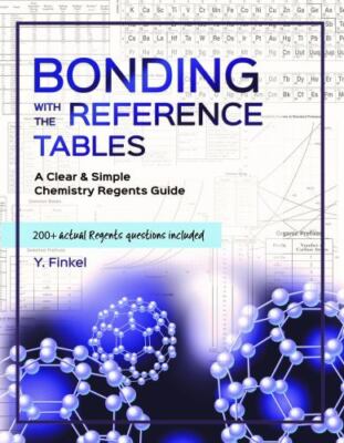 Bonding with the Reference Tables: A Comprehensive Course of Study in Chemist...