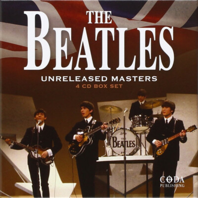 THE BEATLES Unreleased Masters ( 4 CD Box Set 2016 Coda )
