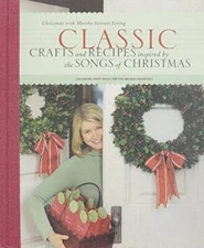 Classic Crafts and Recipes Inspired by the Songs of Christmas - Hardcover - GOOD